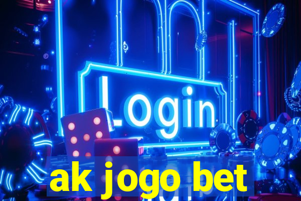 ak jogo bet